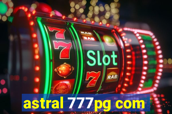 astral 777pg com